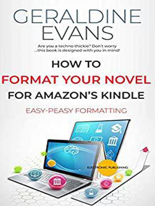 Title details for How to Format Your Novel For Amazon's Kindle by Geraldine Evans - Available